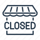 closed, ecommerce, market, shop, shopping, sign, store 