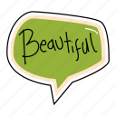 beautiful, bubble, chat, sticker, chating, text