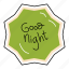 good, night, bubble, chat, sticker, chating, text 