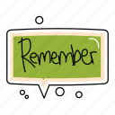 remember, bubble, chat, sticker, chating, text