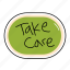 take, care, bubble, chat, sticker, chating, text 