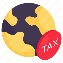 global tax, international tax, worldwide tax, universal tax, taxation