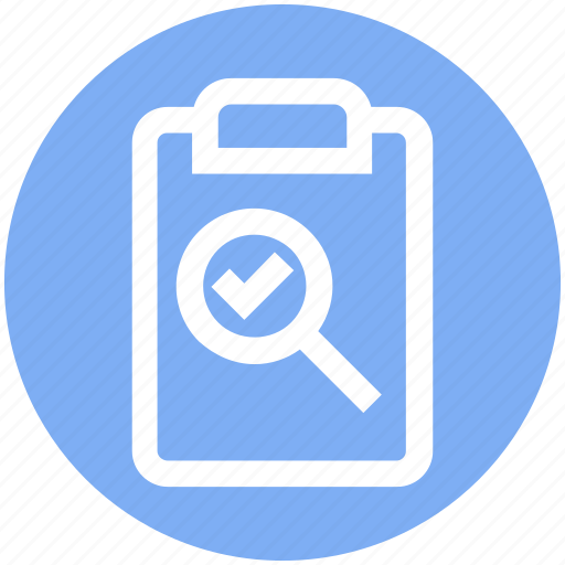 Check, clipboard, find, magnifier, paste, tick icon - Download on Iconfinder