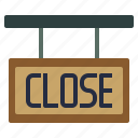 closed, signboard, sign, cafe, direction, location, marker
