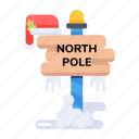 north pole, christmas board, winter board, wooden board, road board