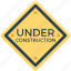 construction, construction board, construction signboard, under construction, under construction signboard 