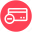 .svg, banking, card, credit card, minus payment, remove credit card 