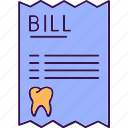 dental bill, dental, dentist, clinic, fee
