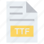 document, document list, extension, file, format, page, ttf 