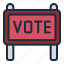 placard, billboard, poster, campaign, signaling, vote, voting, election, politic 