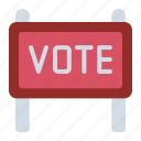 placard, billboard, poster, campaign, vote, voting, election, politic, politician