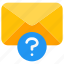 envelope, email, message, mailbox, questionmark, unknown 