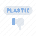 plastic, ecology, eco, pollution, no, forbidden, label
