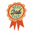badge, dad, best dad, best dad ever, family, sticker, daddy sticker, best dad sticker, home