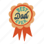 badge, dad, best dad, best dad ever, family, sticker, daddy sticker, best dad sticker, home 