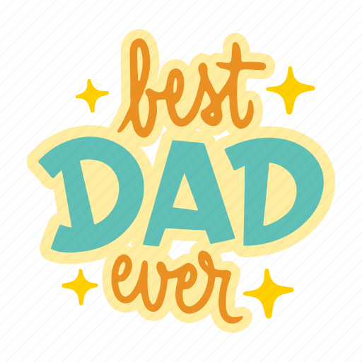 Bestdad, best dad, dad, best dad ever, sticker, family stickers, award sticker - Download on Iconfinder