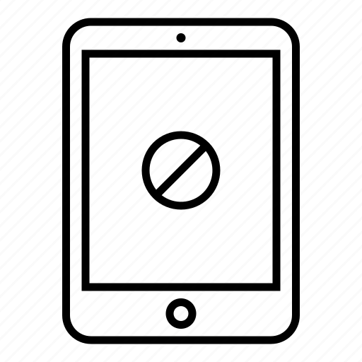 Ban, cancel, device, error, pad, prohibition, tablet icon - Download on Iconfinder