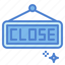 close, closed, shop, sign