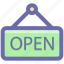board, frame, hotel, open, open sign, sign 