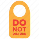 disturb, do not, door, hotel, room, sign, warning