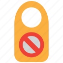 forbidden, sign, prohibited, door, hotel, room, warning