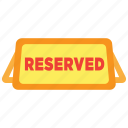 reserved, date, dinner, meal, reserve, restaurant, sign