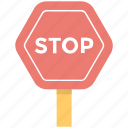 do not enter, no entry, prohibition, stop sign, warning sign