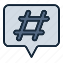 hashtag, tag, communication, content, creation, chat, comment, bubble, influencer