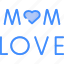 webby, love, mom, valentine 