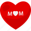 love, mom, mother day, love day 