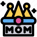 king, kingdom, love, mother, mother's day, queen 