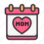 mother, mom, happy, love, calendar, date, event 