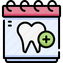 dental care, dentistry, dentist, medical, tooth, schedule, calendar, appointment, checkup