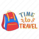 time to travel, greeting, greeting text, backpack, bag, travel, holiday, vacation, travel agency