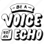 be, a, voice, not, an, echo, lettering, stickers, letter 