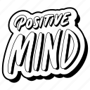 positive, mind, lettering, stickers, letter, sticker
