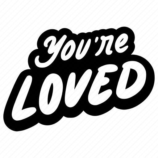 You, are, loved, lettering, stickers, letter, sticker sticker - Download on Iconfinder