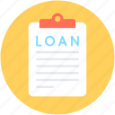 agreement, banking, clipboard, loan contract, loan papers