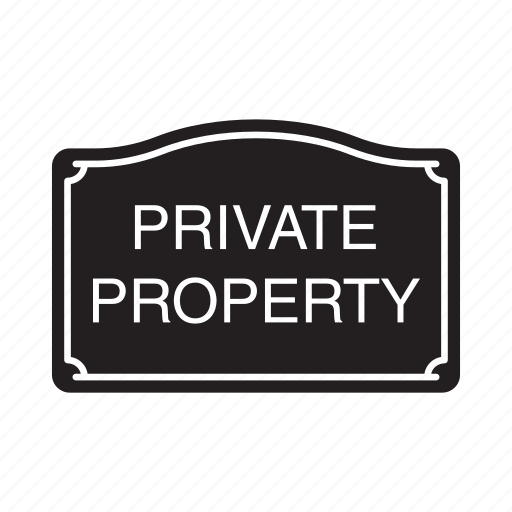 Private, property, real estate, realty, signboard icon - Download on Iconfinder