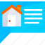 chat, buy, estate, home, house, housing, real 