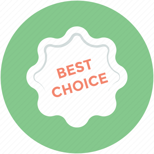 Badge, best choice, best choice sticker, label, tag icon - Download on Iconfinder
