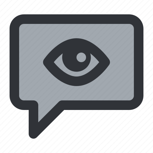 Bubble, chat, communication, conversation, eye, message, visibility icon - Download on Iconfinder