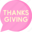 thanksgiving, flat, message, communication, greetings, thanks, thank you, chat, invitation, holiday, autumn 