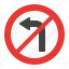 left, no, sign, traffic, turn 