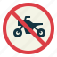 signaling, road, sign, notice, traffic sign, no motorcycles 
