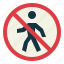 signaling, road, sign, notice, traffic sign, no pedestrians 