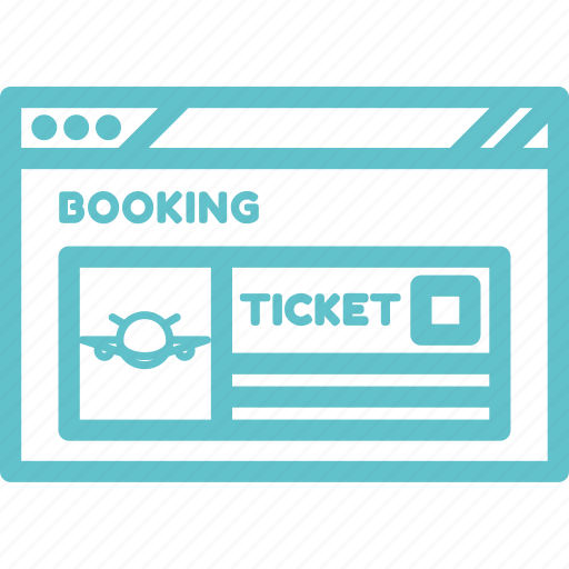 Booking, browser, flight, internet, ticket booking, webpage, website icon - Download on Iconfinder