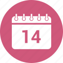 14 february, calendar, date, event, schedule