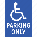 accessibility, disabled, handicap, handicapped, parking, wheelchair, sign