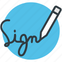 deal, handwriting, pen, sign, signature